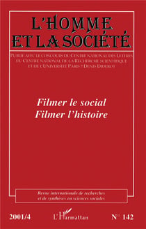 Filmer le social, filmer l'histoire
