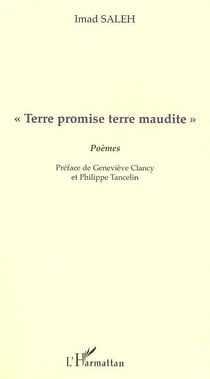 TERRE PROMISE TERRE MAUDITE" : Poèmes
