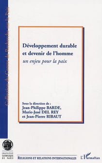 Développement durable et devenir de l'homme : Un enjeu pour la paix