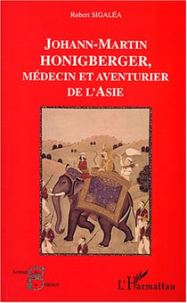 JOHANN-MARTIN HONGBERGER : Médecin et aventurier de l'Asie