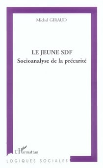 Le jeune SDF : Socioanalyse de la précarité