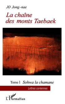 La chaine des monts taebaek t.1 - sohwa la chamane