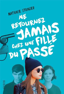 Ne retournez jamais chez une fille du passé T2