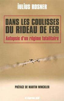 Dans Les Coulisses Du Rideau De Fer.