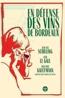 En défense des vins de Bordeaux