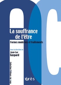 La souffrance de l'être - formes modernes et traitements