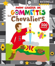 Mon cahier de gommettes/les chevaliers