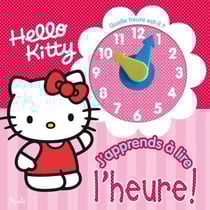 Hello kitty - j'apprends à lire l'heure !