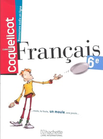 Coquelicot : français - 6e - livret d'élève (édition 2013)