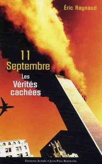 11 septembre - les vérités cachées