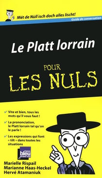 Le platt lorrain guide de conversation pour les nuls