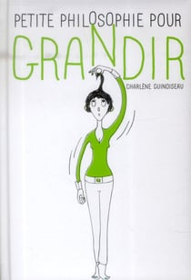 Petite philosophie pour grandir
