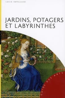 Jardins, potagers et labyrinthes