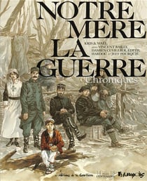 Notre Mère la Guerre Hors-Série : chroniques de Notre Mère la guerre