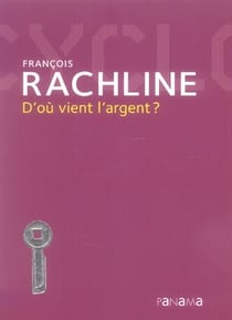 D'où vient l'argent ?