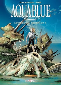 Aquablue : Intégrale vol.3 : Tomes 8 et 9 : troisième cycle - le totem des Cynos