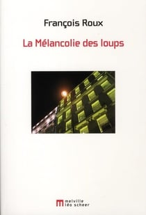 La mélancolie des loups
