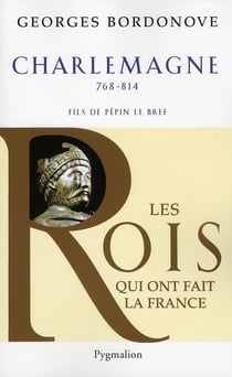 Charlemagne - 768-814 - fils de Pépin Le Bref