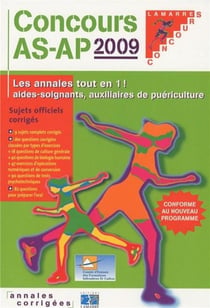 Concours AS-AP : les annales tout en 1 (édition 2009)