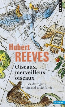Oiseaux, merveilleux oiseaux - les dialogues du ciel et de la vie
