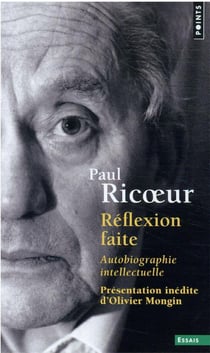 Réflexion faite : autobiographie intellectuelle