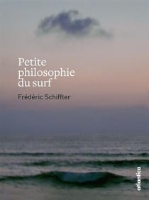 Petite philosophie du surf