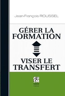 Gérer la formation - viser le transfert