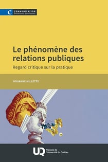 Le phénomène des relations publiques : Regard critique sur la pratique
