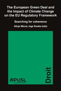 The European Green Deal and the impact of climate change on the EU regulatory framework