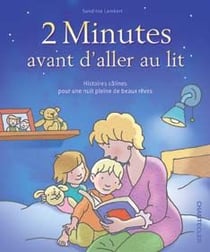 2 minutes avant d'aller au lit