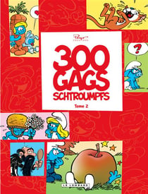 Les Schtroumpfs - 120 blagues et autres surprises : Intégrale vol.2 : 300 gags