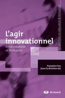 L'agir innovationnel entre créativité et formation