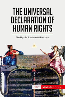 The universal declaration of human rights : the fight for fundamental freedoms