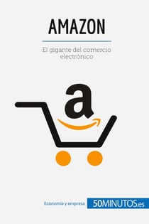 Amazon : El gigante del comercio electrónico