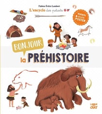 Bonjour la Préhistoire