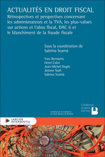 Actualités en droit fiscal : Rétrospectives et perspectives