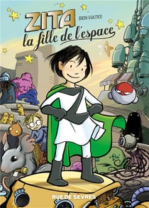 Zita, la fille de l'espace t.1