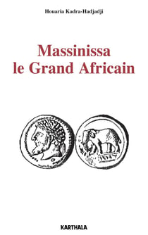 Massinissa le Grand Africain