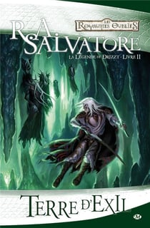 Les Royaumes Oubliés - la légende de Drizzt Tome 2 : terre d'exil