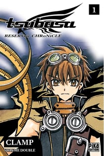 Tsubasa RESERVoir CHRoNiCLE : Intégrale vol.1 : Tomes 1 et 2