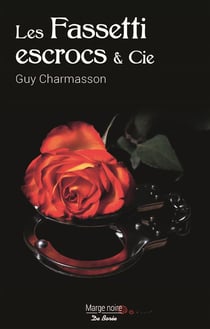 Les Fasseti, escrocs et Cie