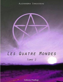 LES QUATRE MONDES. TOME 2