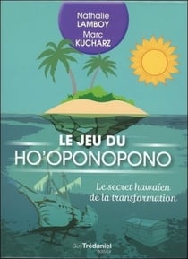 Jeu du ho'oponopono - le secret hawaïen de la transformation
