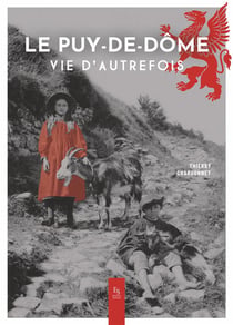 Le Puy-de-Dôme - vie d'autrefois