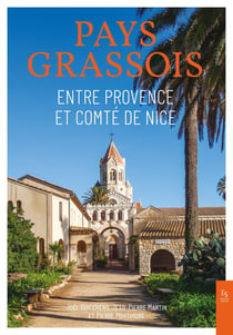 Pays grassois, entre Provence et Comté de Nice