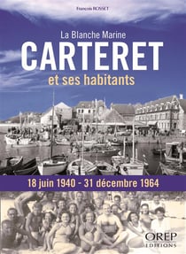 Carteret et ses habitants - la blanche marine
