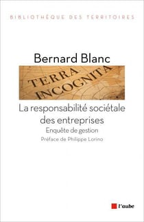 La responsabilité sociétale des entreprises - enquête de gestion