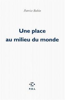 Une place au milieu du monde