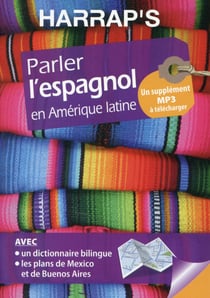 Parler l'espagnol en Amérique latine