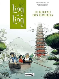 Ling Ling t.1 - le bureau des rumeurs
